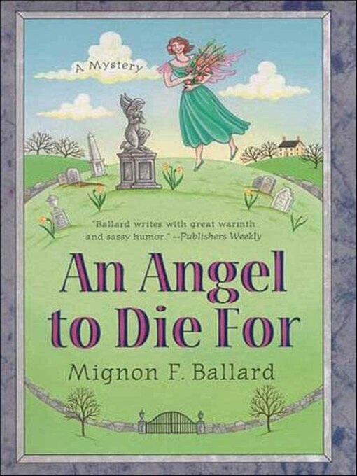 Title details for An Angel to Die For by Mignon F. Ballard - Available